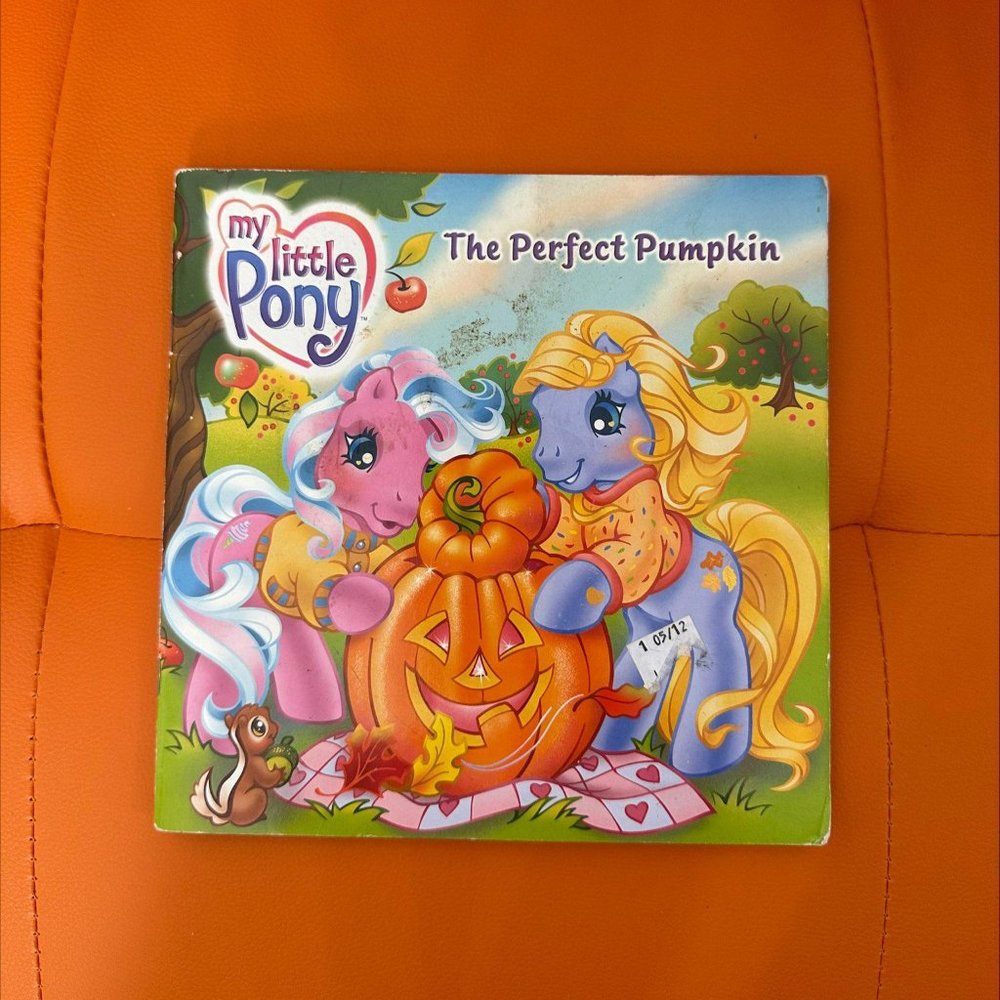 2006 MY LITTLE PONY: THE PERFECT PUMPKIN BOOK‎